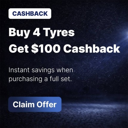 Buy 4 Tyres Get $100 Cashback